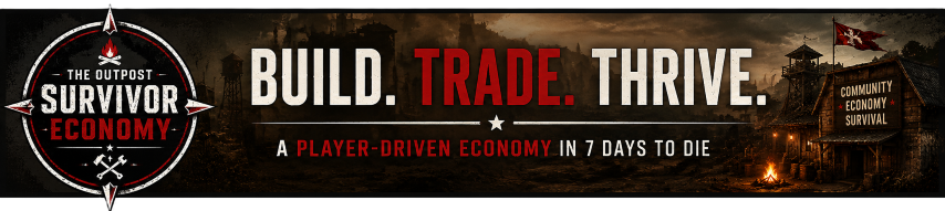 The_Outpost_-_Survivor_Economy_-_7_Days_To_Die_Player_Driven_Economy_Reddit_Banner_ 468x60--