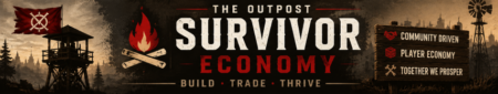 The_Outpost_-_Survivor_Economy_Player_Driven_Economy