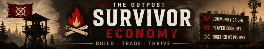 The_Outpost_-_Survivor_Economy_Player_Driven_Economy